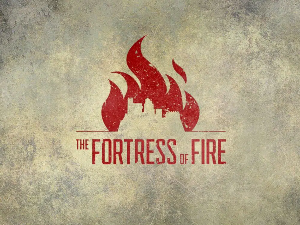 The Fortress of Fire