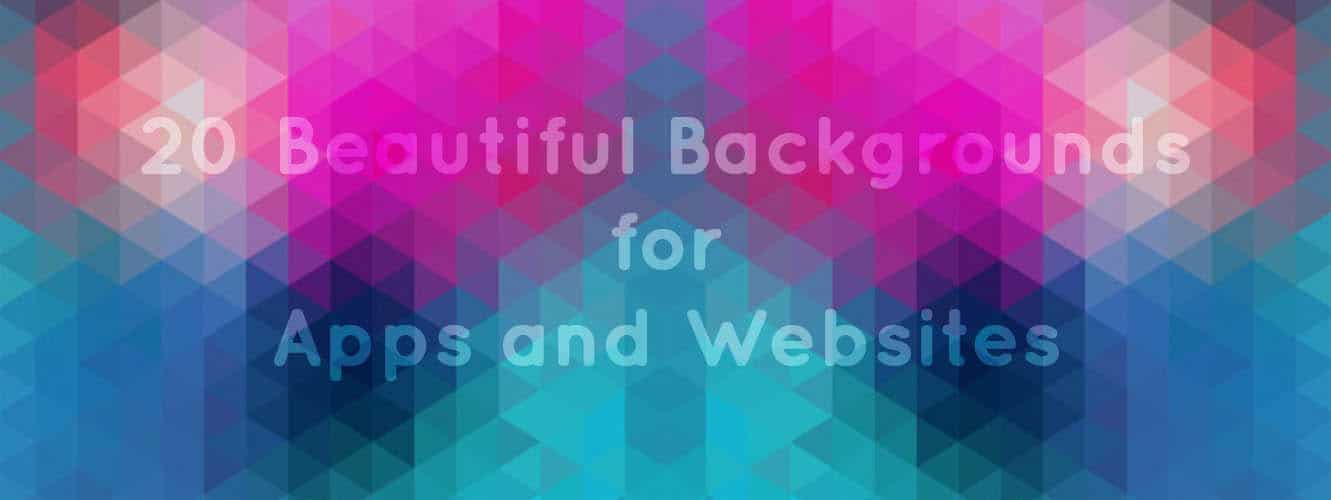 Beautiful Backgrounds for Apps and Website Designs