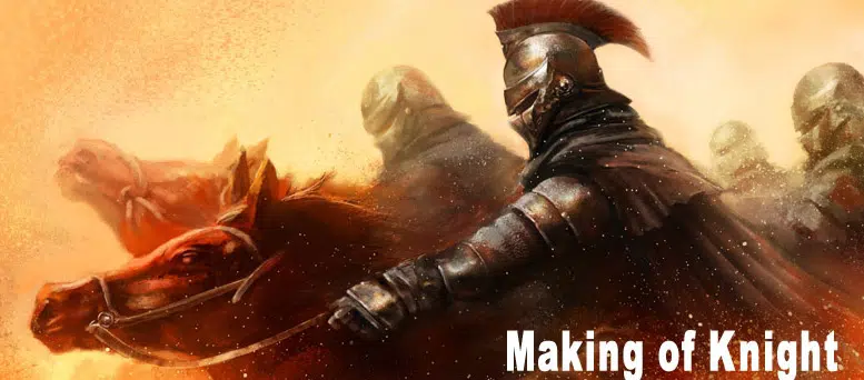 Making of Knight