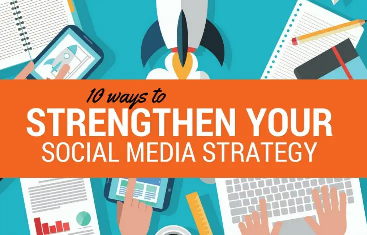 How-to-Strengthen-Your-Social-Media-Strategy-Right-Now
