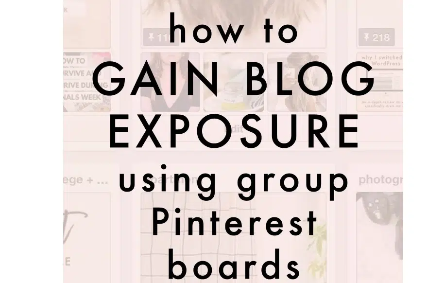 How to Use Group Pinterest Boards to Gain Blog Exposure Pinterest marketing tips