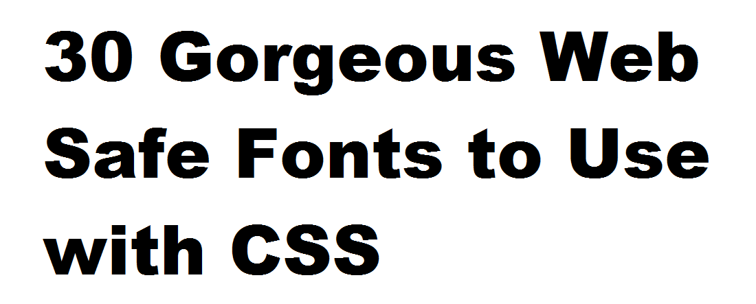 Web Safe Fonts with CSS