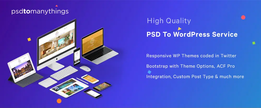 Design to WordPress - PSD to Many Things