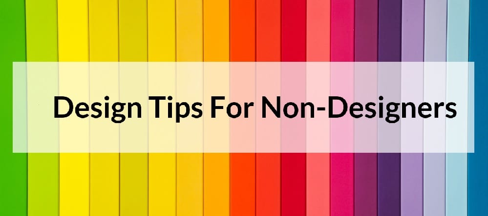 10 Basic Tips for Non-Designers to get a Start in Designing - Header