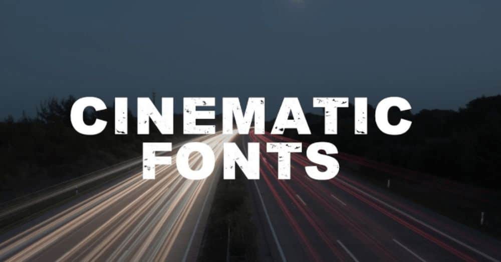 Free Cinematic Fonts for Videos