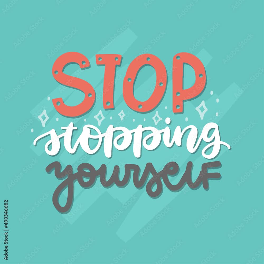 adobe stock stop stopping yourself wallpaper