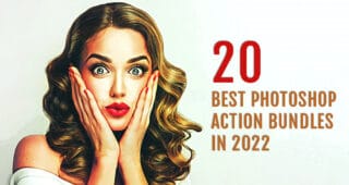 20 Best Photoshop Action Bundles in 2022